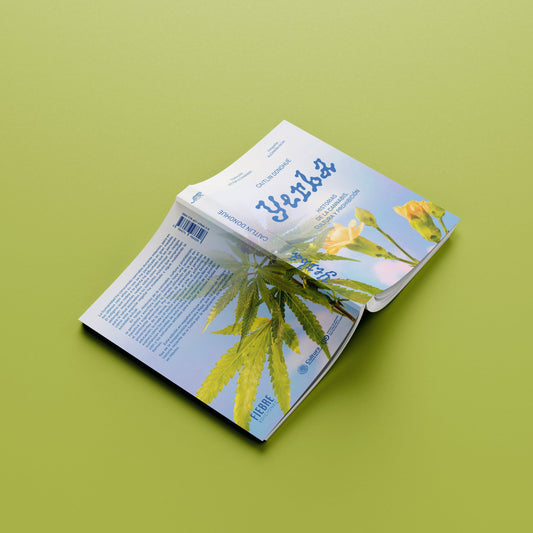 Yerba. Historias de la cannabis, cultura y prohibición